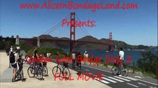 Golden Gate Bridge Public Humiliation Bondage - The Walk of Shame