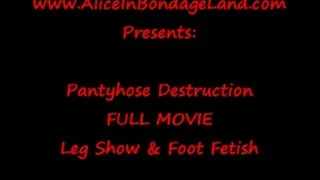 Pantyhose Destruction & High Heel FemDom Leg Show