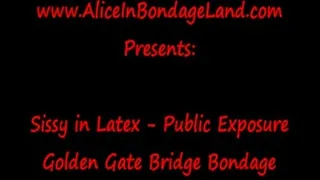 Sissy Golden Gate Bridge Bondage Public Humiliation FemDom