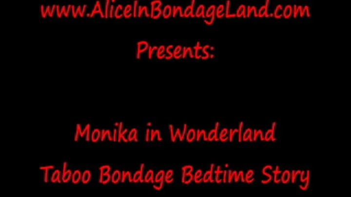 Monika In Wonderland - Alice In Wonderland Bondage Sissy Storytime