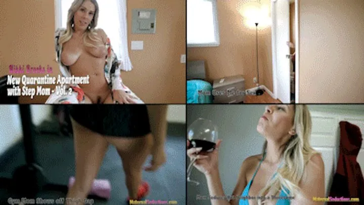 Nikki Brooks in New Quarantine Apartment with Step Mom - Vol 2