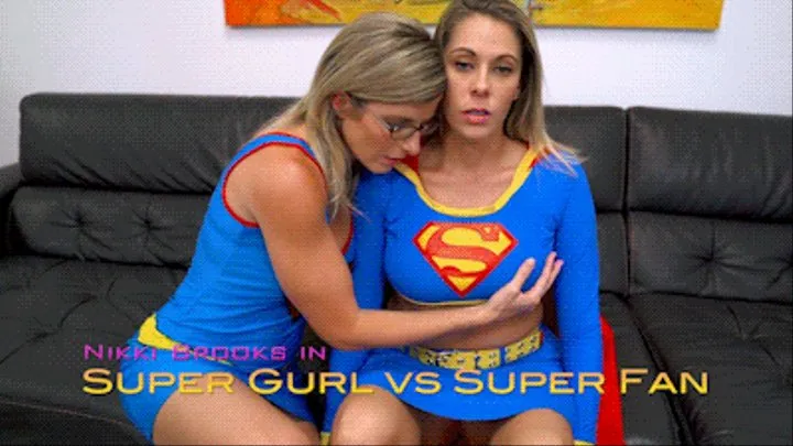 Nikki Brooks in Super Gurl vs Super Fan