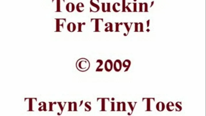 Toe Suckin' For Taryn!