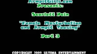 Scarlett Pain - Solo Armpit Teasing - (Part 3 of 3) - For MAC and ipod users