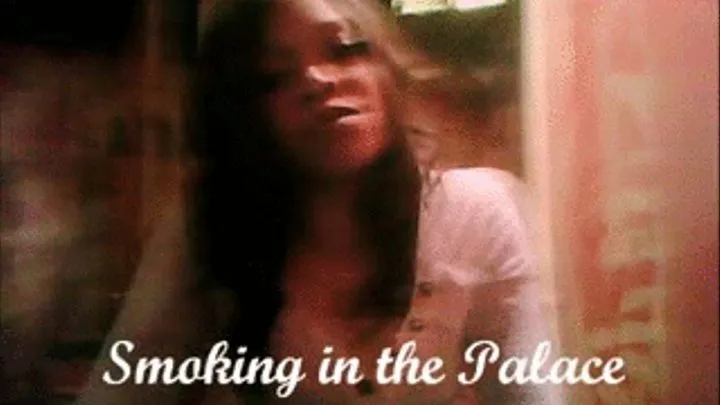 Smoking In the Palace