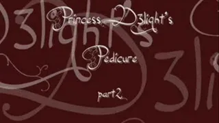 PrincessD3light's Pedicure pt2