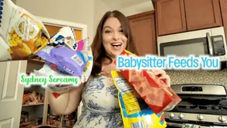 Babysitter Feeds You - BBW Sydney Screams Fattens You by Feeding You Junk Food