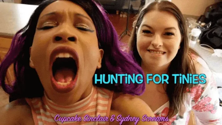 Hunting for Tinies - Starving Cupcake Sinclair and Sydney Screams Search for Tiny People to Vore