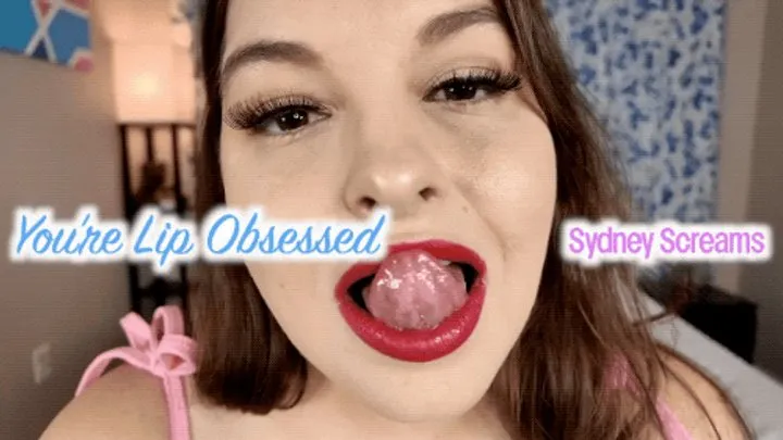 You're Lip Obsessed - Lipstick Queen Sydney Screams Gives You POV Lipstick Kisses and Marks You with Pink Lipstick