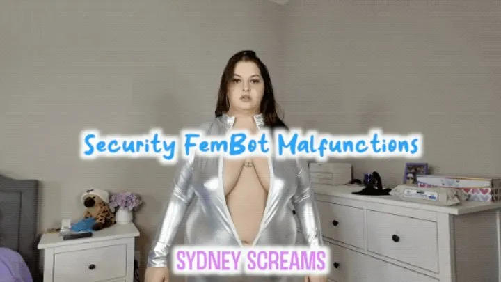 Security FemBot Malfunctions - Robot Sydney Screams Malfunctions As You Give Them Commands and Fuck Them