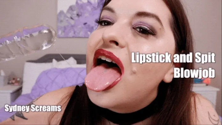 Lipstick and Spit Blowjob