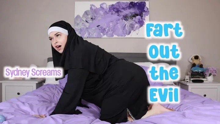 Fart Out the Evil - BBW Nun Sydney Screams Farts the Demons Out to Become Pure Again ft Pumped Farts