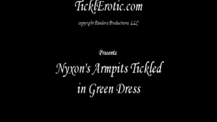 Nyxon's Armpits Tickled in Green Dress (F/F) IPOD