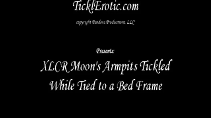 XLCR Moon's Armpits Tickled while Tied to a Bed Frame! (F/F)