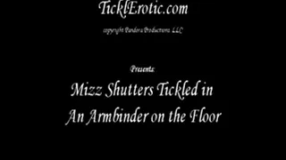 Mizz Shutters Tickled in an Armbinder on the Floor (F/F)