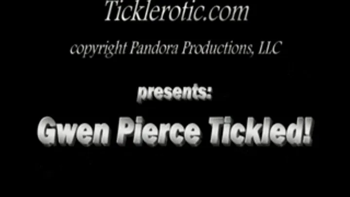 Gwen Pierce Tickled! (MF/F)