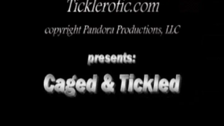 Caged & Tickled with Constance, TaraTied & PandoraParamour! for