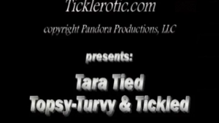 Tara Tied Topsy-Turvy & Tickled (F/F) for