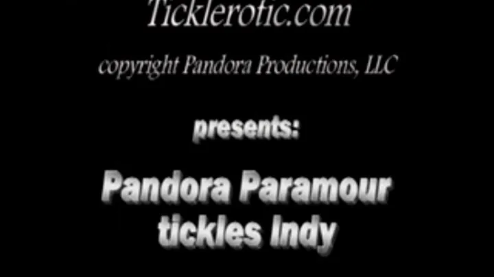 Pandora Paramour tickles Indy! (F/M)