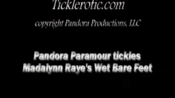 Pandora Paramour tickles Madalyn Raye's Wet Bare Feet! (F/F) for