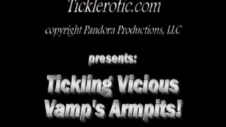 Tickling Vicious Vamp's Armpits! for