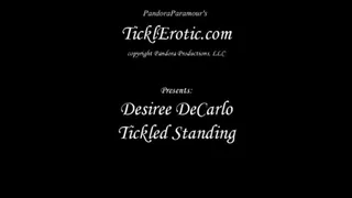 Desiree DeCarlo Tickled Standing (F-F)