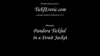 Pandora Tickled in a Strait Jacket Mf