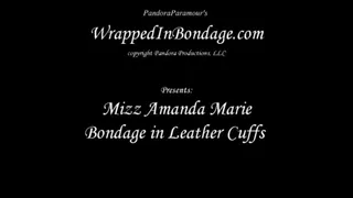 Mizz Amanda Marie Bondage in Leather Cuffs