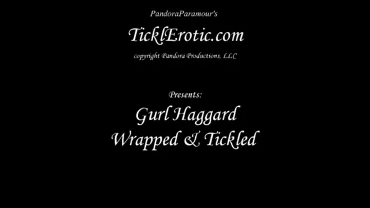 Gurl Haggard Wrapped & Tickled F-F