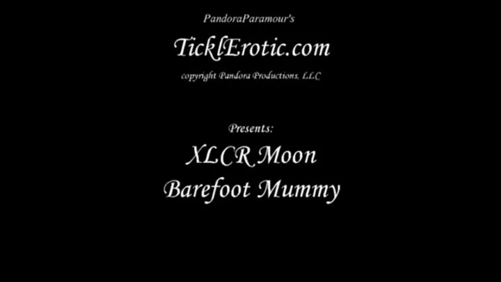 XLCR MOon Barefoot Mummy Ff