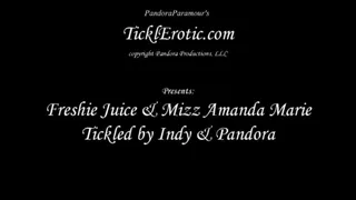 Mizz Amanda Marie & Freshie Juice Tickled by Indy & Pandora