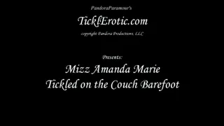 Mizz Amanda Marie Tickled on the Couch Barefoot F-F