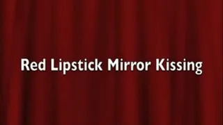 Russian Red Lipstick Mirror Kisses