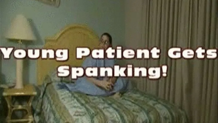 Young Patient Gets Spanking, for not Listening to Nurse!