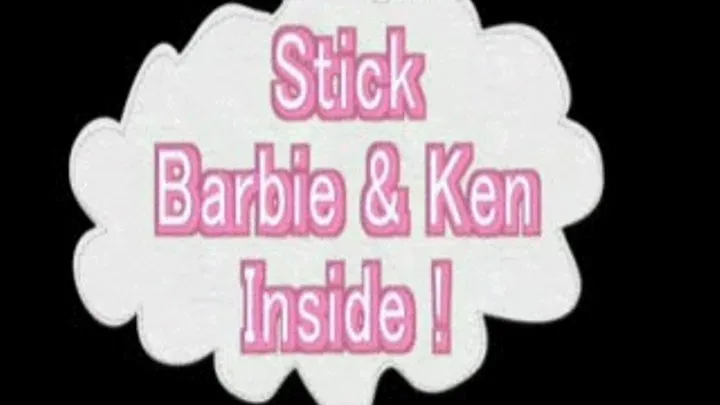 Fuck Barbie and Ken!