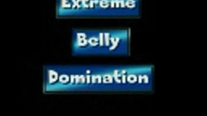 Extreme Belly Domination