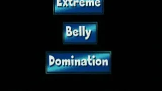 Extreme Belly Domination.