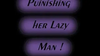 Punishing Her Lazy Man! divx