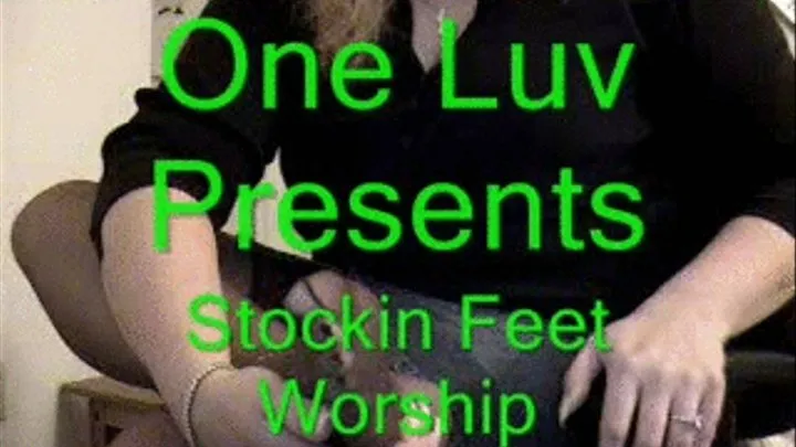 Stockin Feet Worship