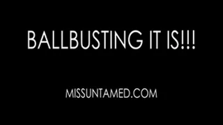 Ballbusting it is!!!