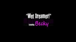 BCKY Wet Dreamer