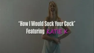 KATIE K Sucking Cock