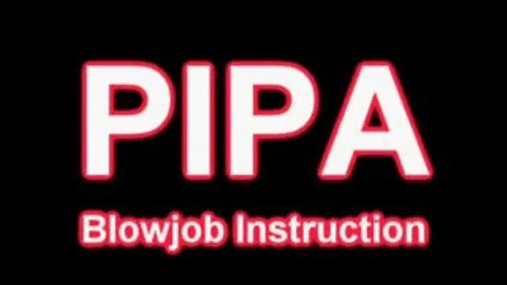 PIPA - Blowjob Instruction RealMedia