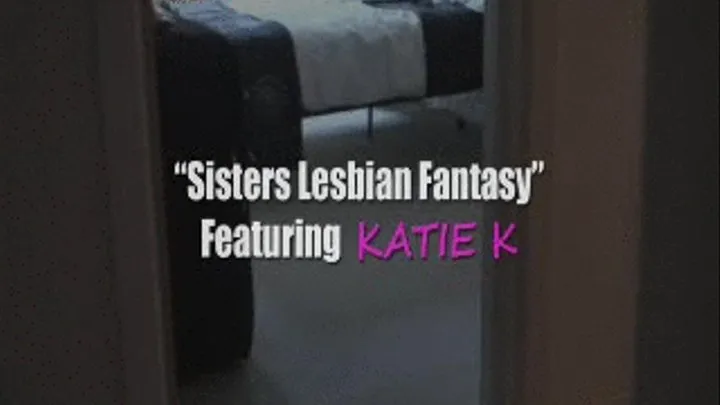 KATIE K - Lesbian Fantasy