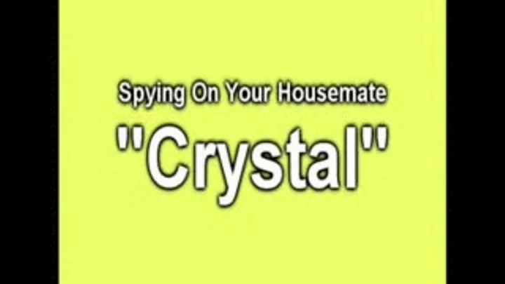 CRYSTAL Shower Spying