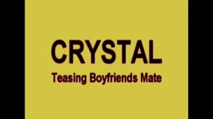 CRYSTAL Boyfriends Mate W/Screen