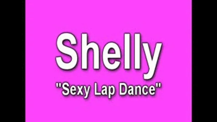 SHELLY Lapdancer W/Screen