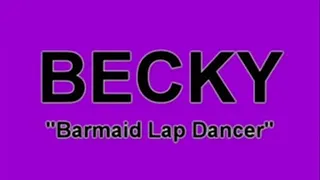 BECKY Barmaid Lap Dance