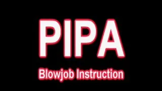 PIPA BlowJob Instructor