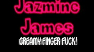 Jazmine James Creamy Wet Pussy!! - AVI CLIP - FULL SIZED